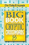 Telegraph Group Limited - Daily Telegraph Big Book of Cryptic Crosswords 15