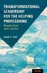 Jean East, Jean F East, Jean F. East, Jean F. (Professor East - Transformational Leadership for the Helping Professions