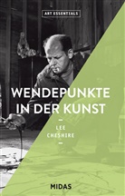Lee Cheshire, Gregor C Zäch, Gregory C Zäch - Wendepunkte in der Kunst