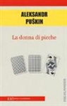 Aleksandr Puskin - La donna di picche