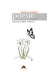 Monica Rovatti - Poesie d'amore, di pane e silenzio 2007-2017
