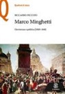 Riccardo Piccioni - Marco Minghetti. Giovinezza e politica (1818-1848)