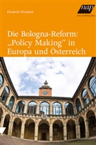 Elisabeth Westphal - Die Bologna-Reform: "Policy Making" in Europa und Österreich