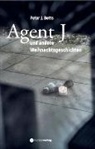 Peter J Betts, Peter J. Betts - Agent J und andere Weihnachtsgeschichten