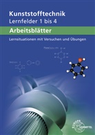 Karl-Hein Küspert, Karl-Heinz Küspert, G Lindenblatt, Gerhar Lindenblatt, Gerhard Lindenblatt, Morgner... - Kunststofftechnik: Arbeitsblätter Kunststofftechnik Lernfelder 1-4