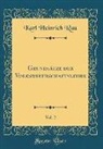 Karl Heinrich Rau - Grundsätze der Volkswirthschaftslehre, Vol. 2 (Classic Reprint)