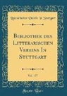 Literarischer Verein in Stuttgart - Bibliothek des Litterarischen Vereins In Stuttgart, Vol. 177 (Classic Reprint)