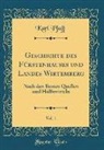 Karl Pfaff - Geschichte des Fürstenhauses und Landes Wirtemberg, Vol. 1