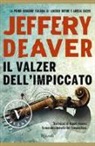 Jeffery Deaver - Il valzer dell'impiccato