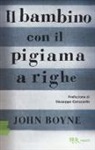 John Boyne - Il bambino con il pigiama a righe
