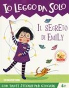 Tea Orsi, F. Chessa - Il segreto di Emily. Con adesivi