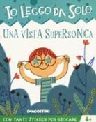 Tea Orsi, C. Trapanese - Una vista supersonica. Con adesivi