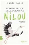 Guido Conti - Il volo felice della cicogna Nilou