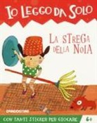 Tea Orsi, F. Chessa - La strega della noia. Con adesivi