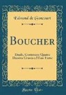 Edmond De Goncourt - Boucher