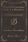 Ernst Theodor Amadeus Hoffmann - Contes Fantastiques de E. T. A. Hoffmann, Vol. 3