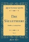 Alfred Edmund Brehm - Die Säugethiere, Vol. 3