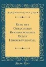 Joseph Freiherr von Hammer-Purgstall - Kern der Osmanischen Reichsgeschichte Durch Hammer-Purgstall (Classic Reprint)