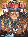 Stan Lee - Stan Lee : cómo dibujar superhéroes