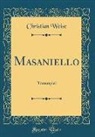 Christian Weise - Masaniello: Trauerspiel (Classic Reprint)