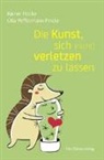 Raine Fincke, Rainer Fincke, Ulla Peffermann-Fincke - Die Kunst, sich (nicht) verletzen zu lassen