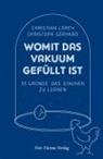 Christop Gerhard, Christoph Gerhard, Christian Lorey - Womit das Vakuum gefüllt ist