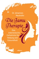 Johannes Neuhofer, Johannes (Dr.) Neuhofer - Die Jamu-Therapie