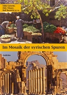 Ralf Burnicki, Edd Gutsche, Edda Gutsche, Dir Tilsner, Dirk Tilsner - Im Mosaik der syrischen Spuren
