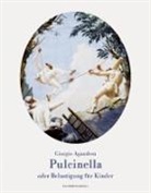Giorgio Agamben - Pulcinella oder Belustigung für Kinder