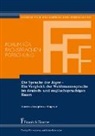 Katrin Josephine Wagner - Die Sprache der Jäger - Ein Vergleich der Weidmannssprache im deutsch- und englischsprachigen Raum