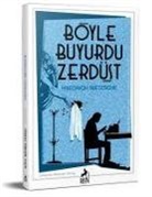 Friedrich Nietzsche - Böyle Buyurdu Zerdüst