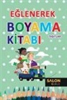 Kolektif - Tasitlar - Eglenerek Boyama Kitabi