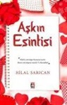 Hilal Sarican - Askin Esintisi