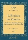 Virgil Virgil - L'Énéide de Virgile, Vol. 1