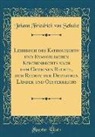 Johann Friedrich Von Schulte - Lehrbuch des Katholischen und Evangelischen Kirchenrechts nach dem Gemeinen Rechte, dem Rechte der Deutschen Länder und Oesterreichs (Classic Reprint)