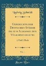 Ludwig Schmidt - Geschichte der Deutschen Stämme bis zum Ausgange der Völkerwanderung, Vol. 1