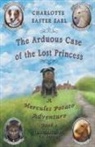 Charlotte Easter Earl, P. S. Brooks - The Arduous Case of the Lost Princess