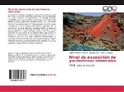C Cisterna, Clara E. Cisterna, Adolfo Antoni Gutiérrez, Adolfo Antonio Gutiérrez, Ricard Mon, Ricardo Mon - Nivel de exposición de yacimientos minerales