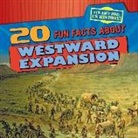 Joan Stoltman - 20 Fun Facts About Westward Expansion