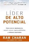 Ram Charan - El líder de alto potencial : cómo crecer rápidamente, asumir nuevas responsabilidades y obtener resultados