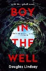 Douglas Lindsay, Lindsay Douglas - Boy in the Well