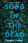 Douglas Lindsay, Lindsay Douglas - Song of the Dead