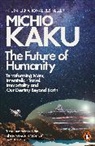 Michio Kaku, Kaku Michio - The Future of Humanity