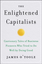 James O'Toole, James O''toole, O'Toole James - Enlightened Capitalists