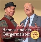 Hans-Pete Archner, Hans-Peter Archner, Ralf Jaedicke - Hannes und der Bürgermeister
