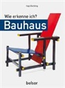 Hajo Düchting - Wie erkenne ich? Bauhaus