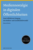 Manuel Menke - Mediennostalgie in digitalen Öffentlichkeiten