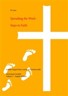 W Goss, W. Goss - Spreading the Word - Steps to Faith