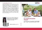 Carolina García Cantos - La comunicación visual