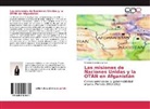 Verónica Sueldo Vavrinek - Las misiones de Naciones Unidas y la OTAN en Afganistán